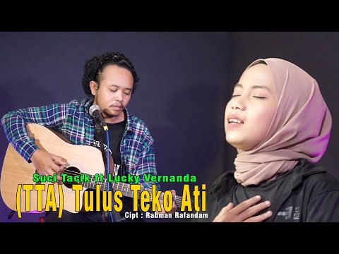 Suci Tacik feat Lucky Vernanda - (TTA) Tulus Teko Ati (Official Musik Video)