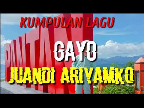 kumpulan lagu gayo juandi ariyamko #kumpulanlagugayojuandiariyamko