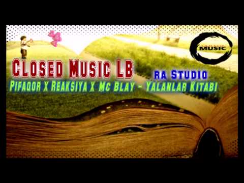 Pifaqor x Reaksiya x Mc'Blay - Yalanlar Kitabi.