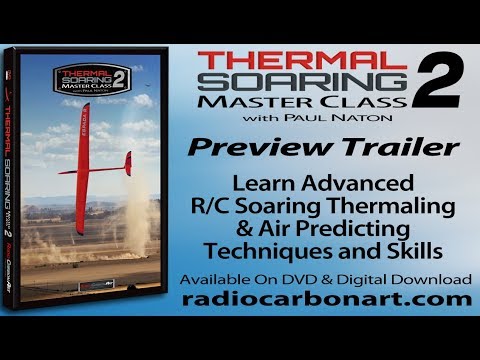 Thermal Soaring Master Class 2 Preview Extended Trailer