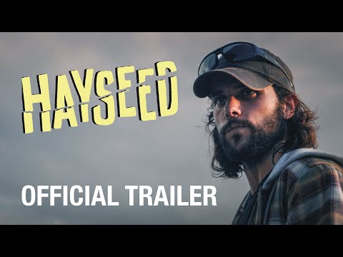 Hayseed | Official Trailer