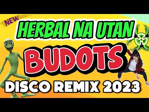 HERBAL NA UTAN - VIRAL BUDOTS REMIX 2023 - DJ JOHNREY REMIX