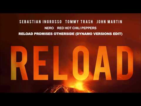 Ingrosso & Tommy Trash ft. John Martin vs. Nero vs. RHCP - Reload Prom Other (Dynamo Versions Edit)