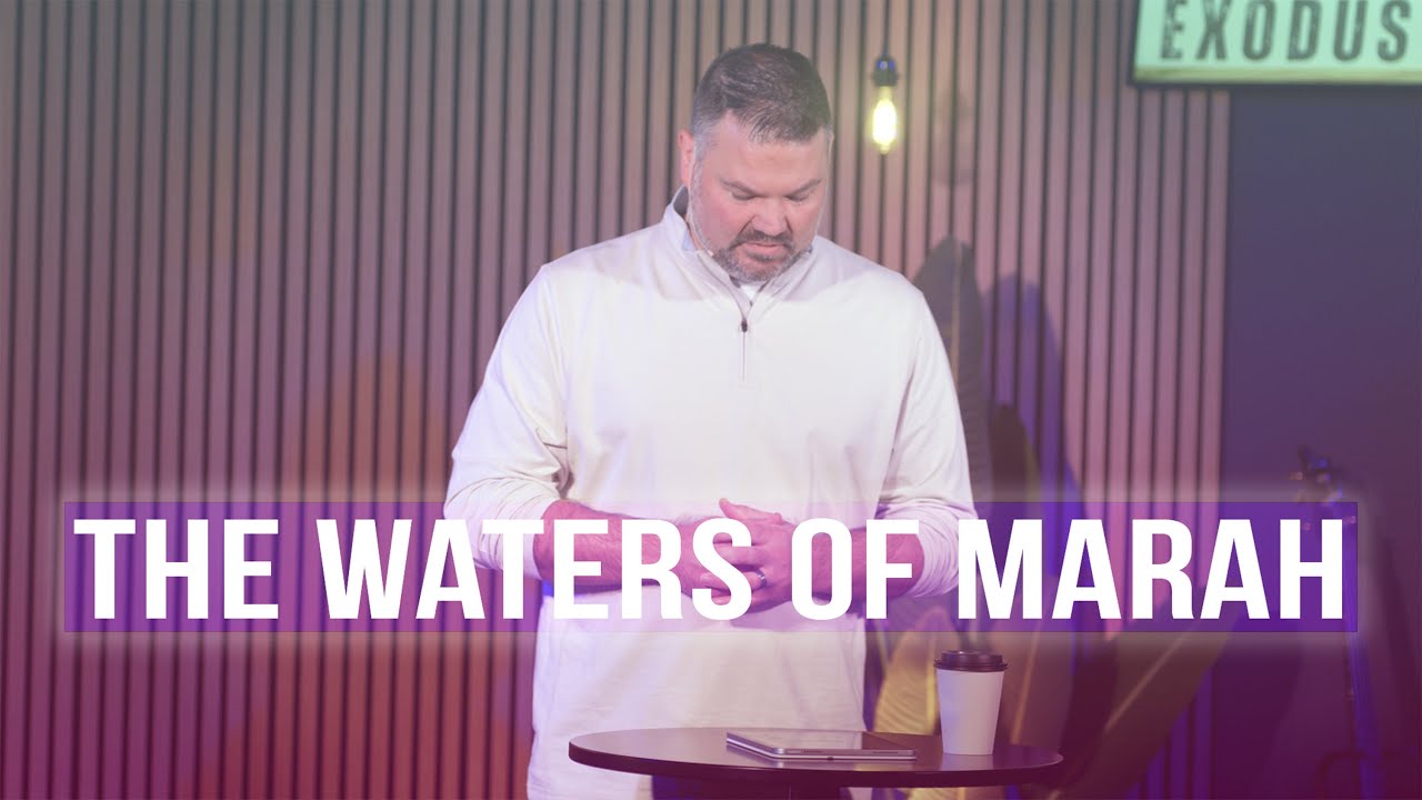 The Waters of Marah (Exodus)