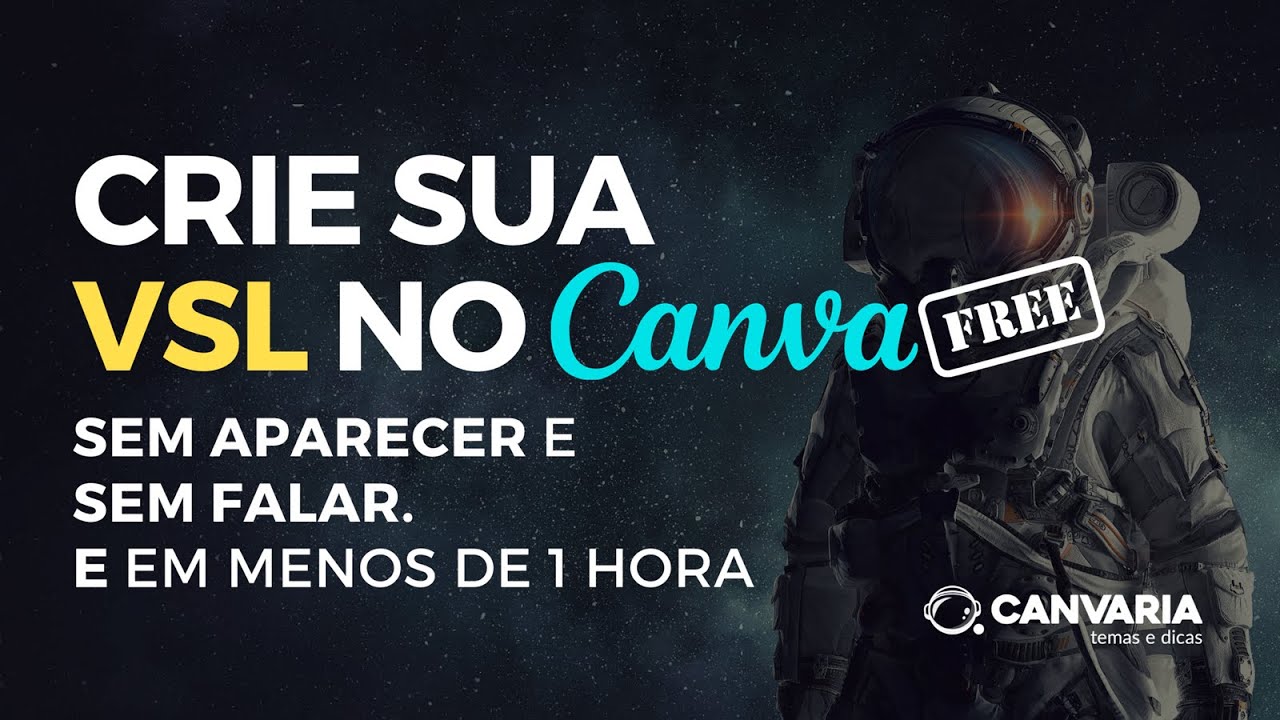 Como fazer sua VSL no Canva sem falar e sem aparecer - Canvaria