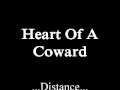 Heart Of A Coward-Distance 