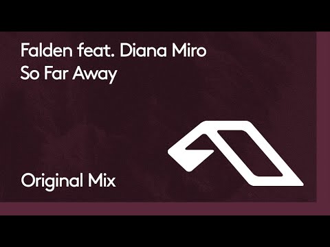 Falden feat. Diana Miro - So Far Away