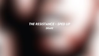 the resistance: drake (sped up)