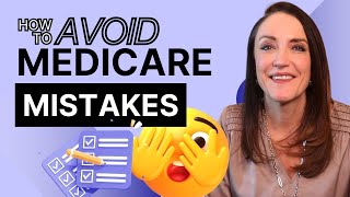 Common Medicare Mistakes to AVOID!