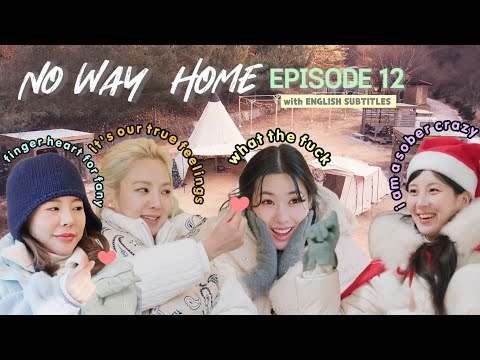 [ENG SUB] No Way Home EP 12 | 노웨이홈 12회 | 240510 | with SNSD Sunny Hyoyeon Tiffany Seohyun