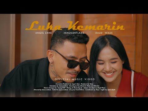 Daud Waas - LUKA KEMARIN feat. Angel Zane  & Innocentlams (Official MV)