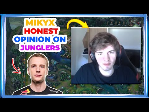 XL Mikyx Honest Opinion on Junglers 🤬