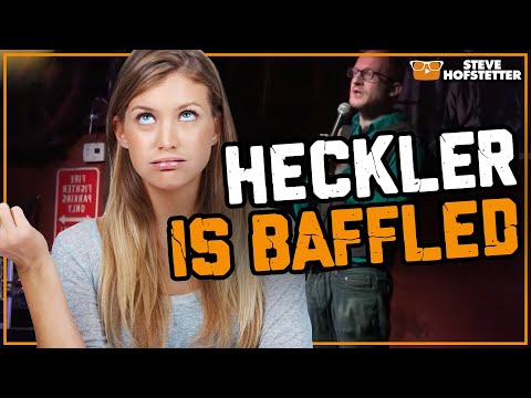 Heckler doesn't realize she's heckling - Steve Hofstetter