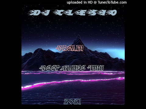 DJ Clesio - Dream (Deep House Mix 2021) (Audio)