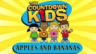 Apples And Bananas - The Countdown Kids