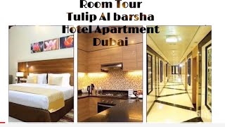 Dubai Room Tour- Tulip Al Barsha Hotel Apartment