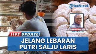Pengrajin Kue Kering Makale Klaim Ada Lonjakan Permintaan Produk dari Konsumen Jelang Idulfitri 2025