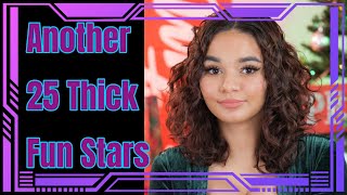 My Top 25: Another "Thicc" Fun Stars: Still Performing