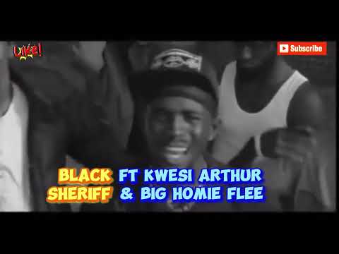 BLACK SHERIF FT KWESI ARTHUR & BIG HOMIE FLEE -ALHAMDULILAH