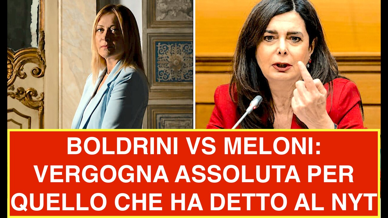 BOLDRINI VS MELONI: VERGOGNA ASSOLUTA PER QUELLO CHE HA DETTO AL NYT