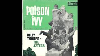 Billy Thorpe &amp; The Aztecs - Poison Ivy (1964)