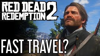 How to Fast Travel in Red Dead Redemption 2