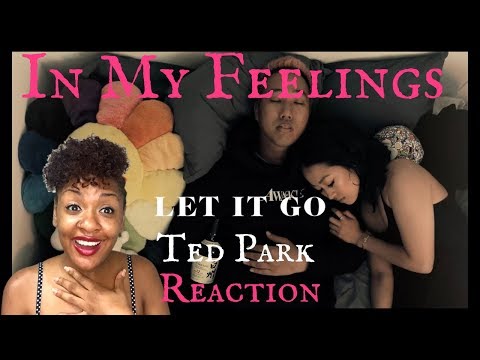 TAM REACTS: TED PARK- Let It Go Official Video