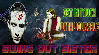SWING OUT SISTER -GET IN TOUCH WITH YOURSELF) FROM JAZZKAT GROOVES