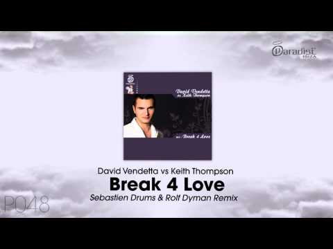 David Vendetta Vs Keith Thompson - Break 4 Love (Sebastien Drums & Rolf Dyman Remix)