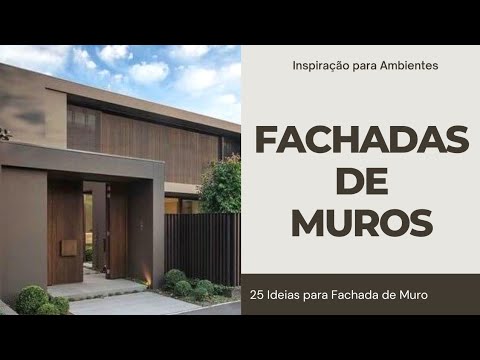 FACHADAS DE MUROS | 25 IDEIAS PARA FACHADA DE MURO | FACHADAS DE CASAS