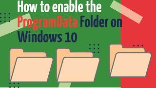 💻How to enable the ProgramData Folder on Windows 10💻