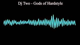 Dj Two - Gods of Hardstyle