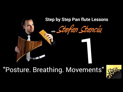 Step by step pan flute lessons - LESSON 1 - Posture. Breathing. Movements.