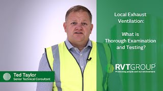 Local Exhaust Ventilation (LEV): What is Thorough Examination and Test