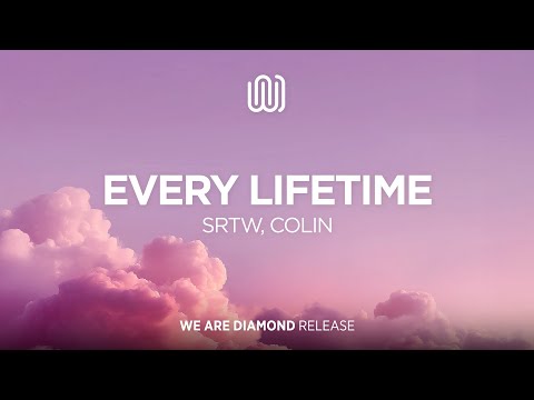 SRTW, COLIN - Every Lifetime