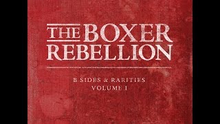The Boxer Rebellion - Before Tomorrow