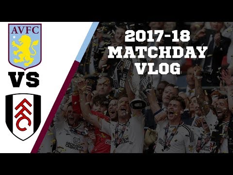 THE WEMBLEY PLAY OFF FINAL | Aston Villa vs Fulham | 2017/18 MATCHDAY VLOG #34