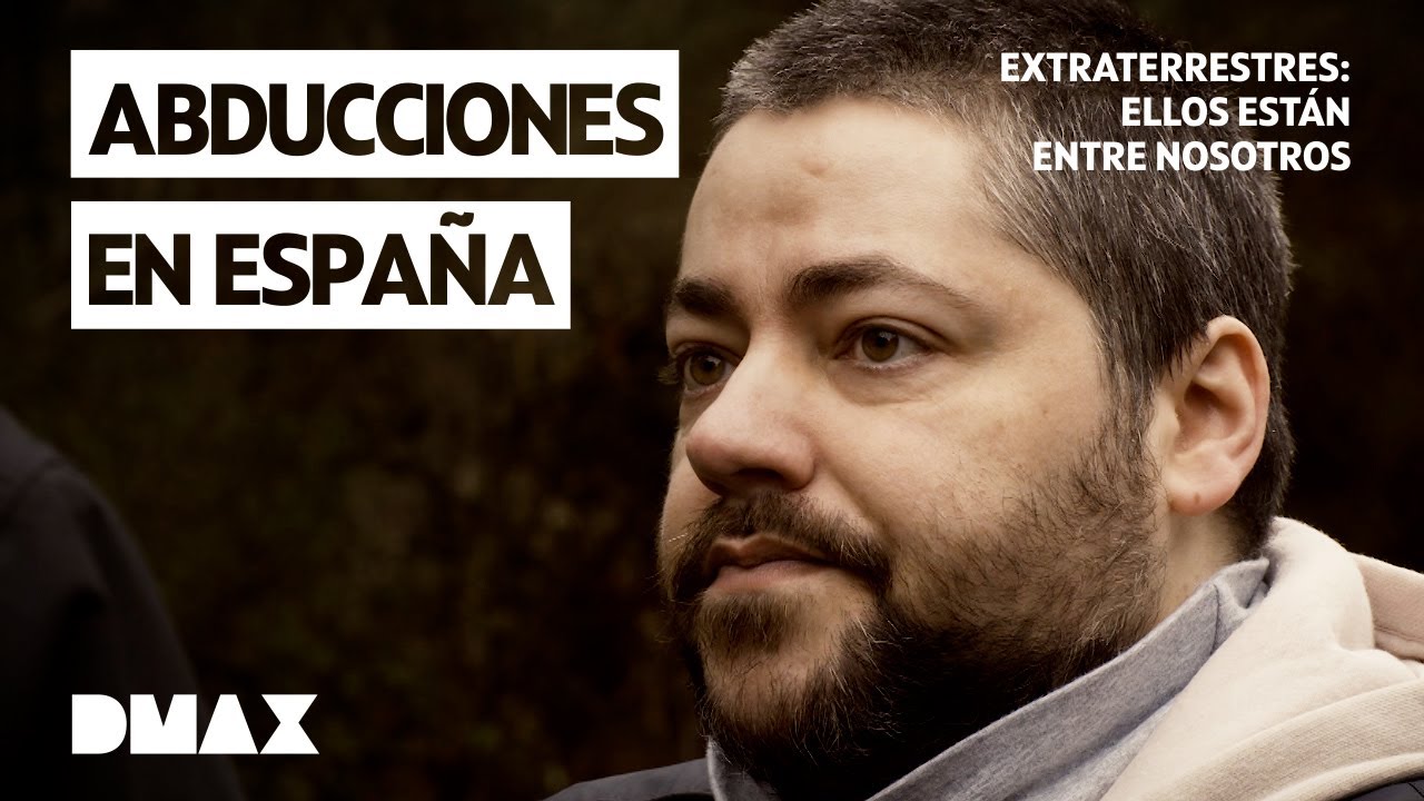 OVNIS en España: La vida tras ser abducidos | Extraterrestres: Ellos están entre nosotros