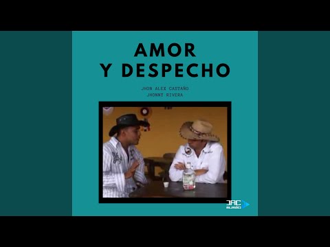 Amor y Despecho (feat. Jhonny Rivera)
