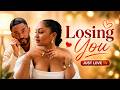 Loosing You Munachi Abii Chike Daniel NG