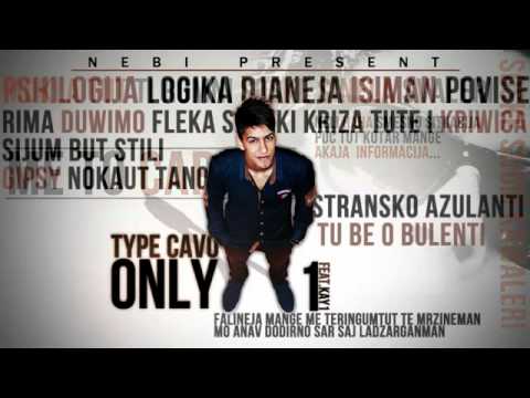 Only 1 ft Kay 1 - Type Cavo - Official Song 2012 2013