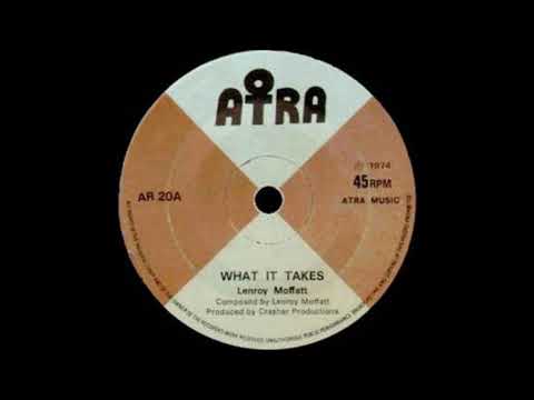 Lenroy Moffett - What It Takes
