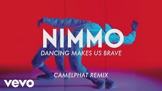 Nimmo - Dancing Makes Us Brave (Camelphat Remix) video