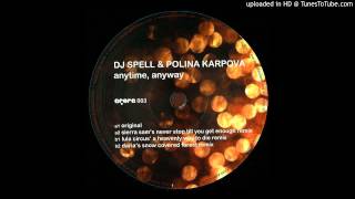 DJ Spell & Polina Karpova - Anytime, Anyway (Erich Bogatzky's Always On The Run Remix