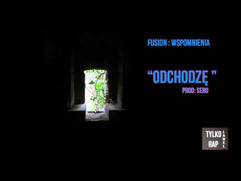 FusioN - ODCHODZĘ (prod: Sero)