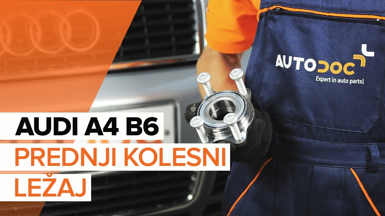 Kako zamenjati avtodel kolesni ležaji spredaj na avtu Audi A4 B6 – vodnik menjave