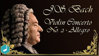 Bach - Violin concerto No.2, Allegro