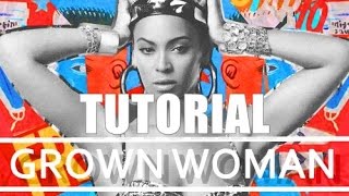 Beyoncé - &#39;Grown Woman&#39; Step By Step - FWT ORIGINAL CHOREOGRAPHY TUTORIAL | XtianKnowles