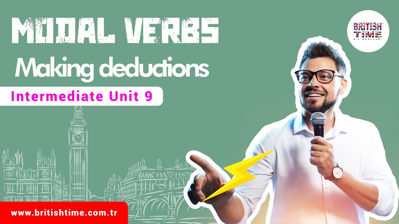 Modal verbs making deductions / Intermediate Unit 10