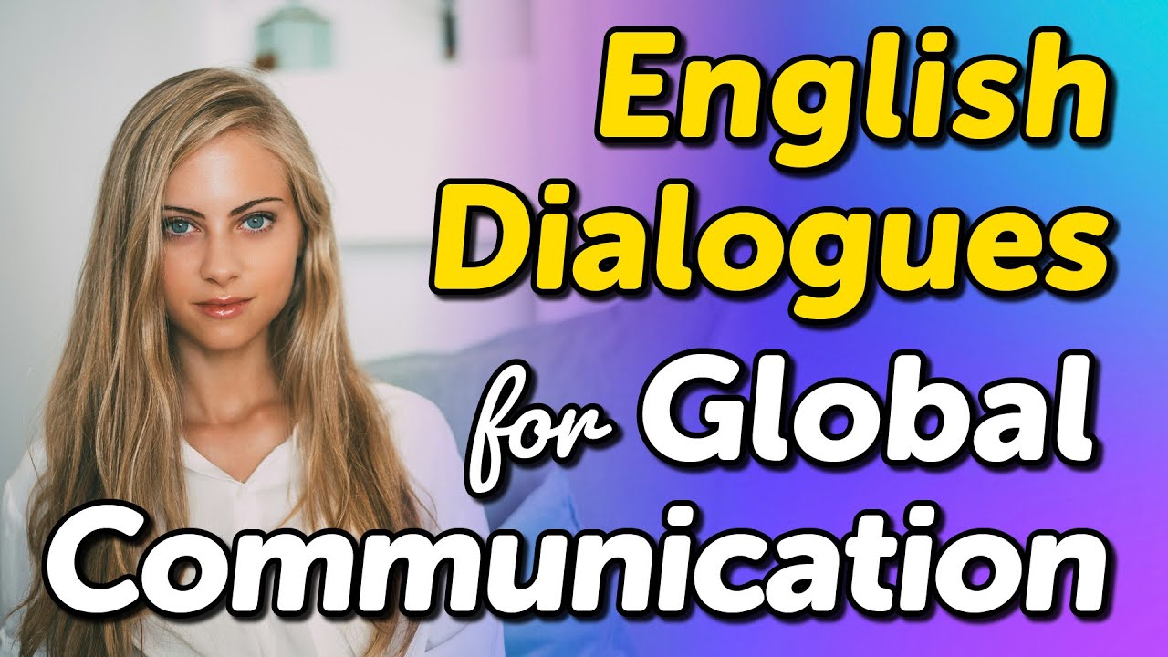 Mastering English for Global Communication: Easy Cross-Cultural Conversations in 2 Hours